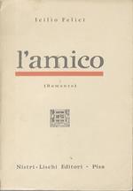 L' amico: romanzo