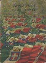 Ventennale della vittoria: 1918-1938 (XVII E.F.)