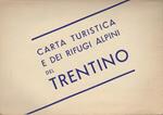 Carta turistica e dei rifugi alpini del Trentino