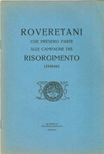 Roveretani che presero parte alle campagne del Risorgimento: 1848-66