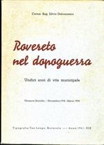 Memorie storiche della vita politico-economico-amministrativa della città di Rovereto nel periodo immediato postbellico (novembre 1918 incluso marzo 1930)