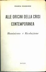 Alle origini della crisi contemporanea: Illuminismo e rivoluzione. Collana Sirio 1