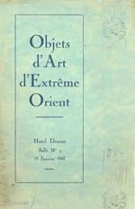 Objets d’art d’Extrême-Orient: céramique de la Chine [.] céramique du Japon, Bois Sculptés et Laques du Japon, Ivoires [.]