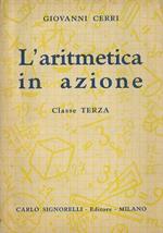 L' aritmetica in azione: aritmetica e geometria per la terza classe elementare