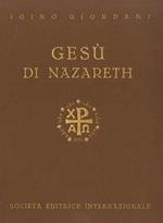 Gesù di Nazareth. Nuova edizione