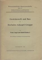 Gesteinswelt und Bau der Hochalm-Ankogel-Gruppe. Wissenschaftliche Alpenvereinshefte 13