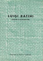 Luigi Ratini: pittore e illustratore. Collana artisti trentini