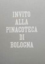 Invito alla pinacoteca di Bologna