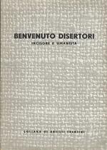 Benvenuto Disertori (Peregrinus de Tridento): incisore e umanista. Collana artisti trentini