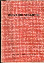 Giovanni Segantini: pittore. Collana artisti trentini