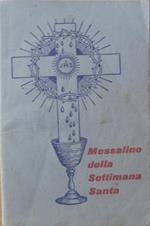 Il messalino della Settimana Santa: testo ufficiale latino secondo il nuovo Ordo prescritto col 1956