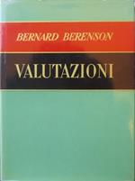 Valutazioni: 1945-1956. A cura di Arturo Loria. Raccolta dei saggi di B. Berenson