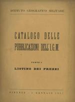 Catalogo delle pubblicazioni dell’I. G. M.: Parte 1a: Listino dei prezzi