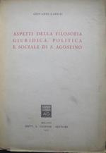 Aspetti della filosofia giuridica, politica e sociale di s. Agostino