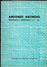 Antonio Abondio: medaglista e ceroplasta. Collana artisti trentini