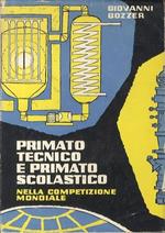 Primato tecnico e primato scolastico nella competizione mondiale: documenti per la discussione