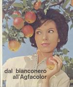 Dal bianconero all’Agfacolor. Trad. di Josefine Bongert