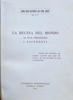 La Regina del mondo ai suoi prediletti: i sacerdoti