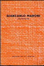 Giancarlo Maroni: architetto. Collana artisti trentini