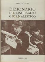 Dizionario del linguaggio giornalistico. Con presentazione di Ferruccio Lanfranchi. Biblioteca italiana di opere di consultazione