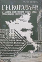 L' Europa diventa un fatto nei paesi della Comunita europea e nelle organizzazioni continentali: testo per i corsi di richiamo, di aggiornamento culturale e di istruzione secondaria