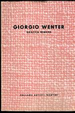 Giorgio Wenter: grafica minore. Collana artisti trentini