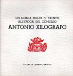 Un nobile figlio di Trento all’epoca del Concilio: Antonio xilografo