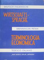 Deutsch-italienische Wirtschaftssprache = Terminologia economica tedesco-italiano