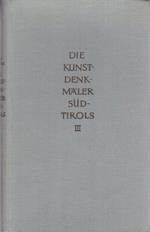 Die Kunstdenkmäler Südtirols: III. Band (Bildband) mit 304 schwarzen und 8 farbigen bildern von Oswald Kofler