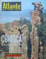 Corsica: selvaggia bellezza. Atlante: genti-natura-civiltà