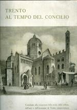 Trento al tempo del Concilio: contributo alla conoscenza della storia, della cultura, dell’arte e dell’economia di Trento cinquecentesca