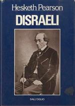 Disraeli. Traduzione dall’inglese di Romeo Rocco