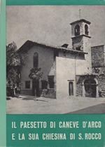 Il paesetto di Caneve d’Arco e la sua chiesina di San Rocco