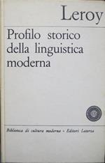 Profilo storico della linguistica moderna. Trad. A. Davies Morpurgo. Biblioteca di cultura moderna 617