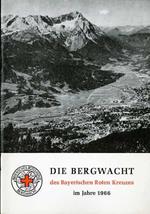 Die Bergwacht des Bayerischen Roten Kreuzes im Jahre 1966