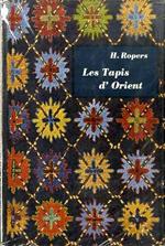 Les tapis d’Orient: manuel pour amateurs et collectionneurs. Traduction de Simone Wallon
