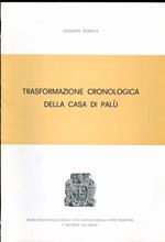 Trasformazione cronologica della casa di Palù