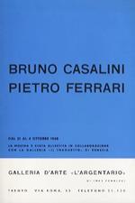 Bruno Casalini, Pietro Ferrari: dal 21 al 4 ottobre 1968