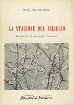 La stagione del ciliegio: raccolta di 10 racconti per l’infanzia