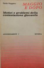 Maggio e dopo: motivi e problemi della contestazione giovanile