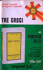 Tre croci: romanzo. I libri pocket 308