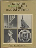 Dizionario Bolaffi degli scultori italiani moderni