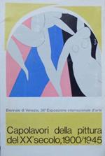 Capolavori della pittura del XX secolo, 1900-1945: Museo Correr, Ala Napoleonica, 11 giugno-1 ottobre 1972. Catalogo della mostra pubblicato in occasione della 36. Esposizione biennale internazionale d’arte, Venezia XXXVI. Biennale di Venezia, Esposizione internazionale d’arte