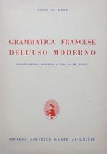 Grammatica francese dell’uso moderno - Raccolta di esercizi e temi in correlazione alla grammatica francese dell’uso moderno. XVI ed. - XX ed