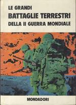 Le grandi battaglie terrestri della II guerra mondiale