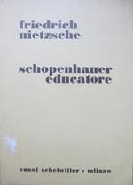Schopenhauer educatore. Traduzione italiana di Vincenzo Arangio-Ruiz. Introduzione di Vladimiro Arangio-Ruiz. Il passato presente 1