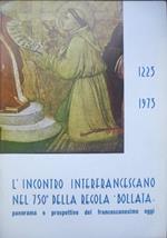 1223-1973 l’incontro interfrancescano nel 750° della regola ”bollata”: panorama e prospettive del francescanesimo oggi