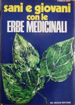 Sani e giovani con le erbe medicinali