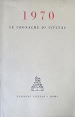 Le cronache di Civitas: 1970