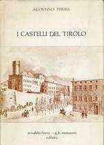 I castelli del Tirolo colla storia delle relative antiche potenti famiglie